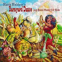 Maria Muldaur – Barnyard Dance: Jug Band Music For Kids