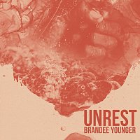 Brandee Younger – Unrest