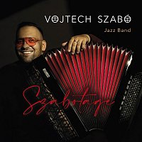 Vojtěch Szabó Jazz Band – Szabotage