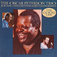 Oscar Peterson Trio – The Good Life