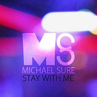 Michael Sure – Stay With Me