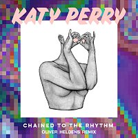 Katy Perry – Chained To The Rhythm [Oliver Heldens Remix]