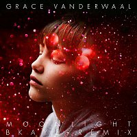 Grace Vanderwaal – Moonlight (BKAYE Remix)