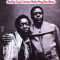 Buddy Guy & Junior Wells Plays The Blues