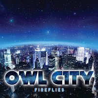 Owl City – Fireflies [Germany 2Trk]