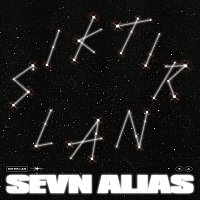 Sevn Alias – Siktir Lan