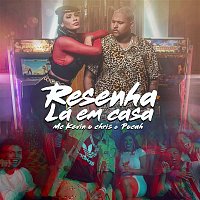 MC Kevin o Chris e POCAH – Resenha lá em casa