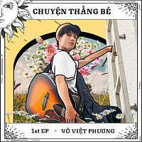 Vo Vi?t Ph??ng – Chuy?n Th?ng Bé