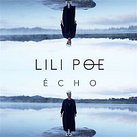 Lili Poe – Écho