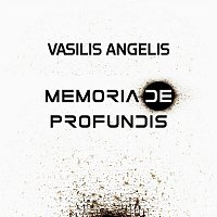 Vasilis Angelis – Memoria De Profundis