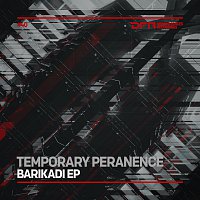 Temporary Permanence – Barikadi EP
