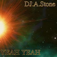 DJ.A.Stone – Yeah Yeah