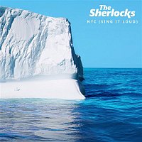 The Sherlocks – NYC (Sing It Loud)