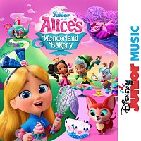 Alice's Wonderland Bakery - Cast, Disney Junior – Disney Junior Music: Alice's Wonderland Bakery