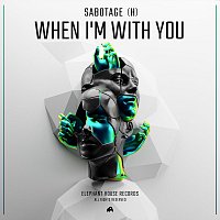 Sabotage (H) – When I’m with You