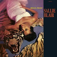 Sallie Blair – Hello, Tiger!