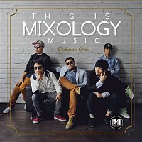 Various Artists.. – This Is The Mixology Music Vol.1