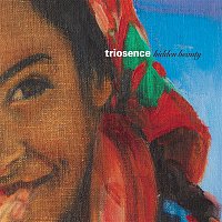 Triosence – Hidden Beauty