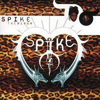 Spike – Spike - The Album