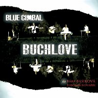 Blue Cimbal, Bára Basiková – BUCHLOVE FLAC