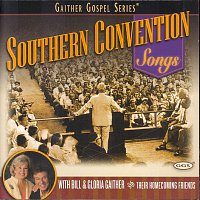 Bill & Gloria Gaither – Southern Convention Songs