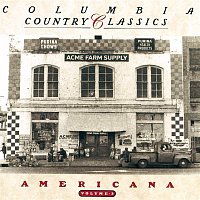 Various  Artists – COLUMBIA COUNTRY CLASSICS               VOLUME 3:  AMERICANA