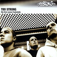 Too Strong – Die Drei Vonne Funkstelle