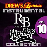 The Hit Crew – Drew's Famous Instrumental R&B And Hip-Hop Collection Vol. 10