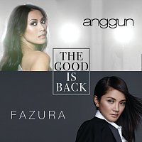 Anggun, Fazura – The Good Is Back