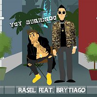 Rasel – Voy subiendo (feat. Brytiago)