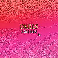 Okills – Amigos