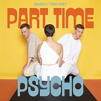 SHAED – Part Time Psycho