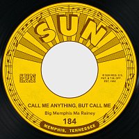 Big Memphis Ma Rainey – Call Me Anything, but Call Me / Baby, No, No!