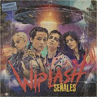 Wiplash – Senales