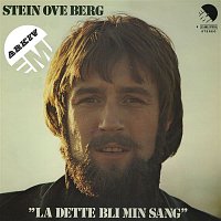 Stein Ove Berg – La dette bli min sang