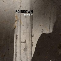 Raindown – Inkognito
