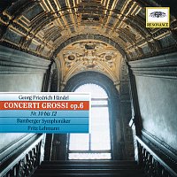 Otto Buchner, Franz Berger, Hans Melzer, Karl Richter, Bamberger Symphoniker – Handel: Concerti grossi, Op.6 Nos. 10-12