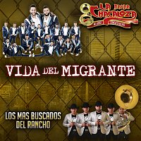 Banda La Chacaloza De Jerez Zacatecas, Los  Mas Buscados Del Rancho – Vida Del Migrante