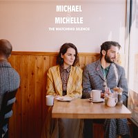 Michael & Michelle – The Watching Silence