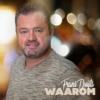 Frans Duijts – Waarom