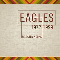 Eagles – Selected Works (1972-1999)