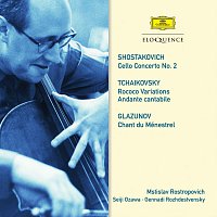 Mstislav Rostropovich – Shostakovich: Cello Concerto No. 2. Tchaikovsky: Rococo Variations; Andante cantabile. Glazunov: Chant du Ménestrel