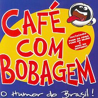 Cafe Com Bobagem – Cafe Com Bobagem