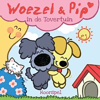 Woezel & Pip – In De Tovertuin - Hoorspel