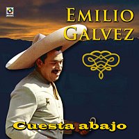 Emilio Gálvez – Cuesta Abajo