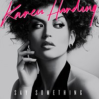Karen Harding – Say Something [Remixes]