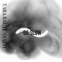 Tara Rautenbach – Go Slow