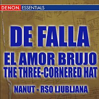 Různí interpreti – de Falla - El Amor Brujo - The Three-Cornered Hat