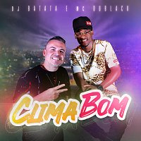 DJ Batata, MC Du Black – Clima Bom