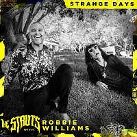 The Struts, Robbie Williams – Strange Days